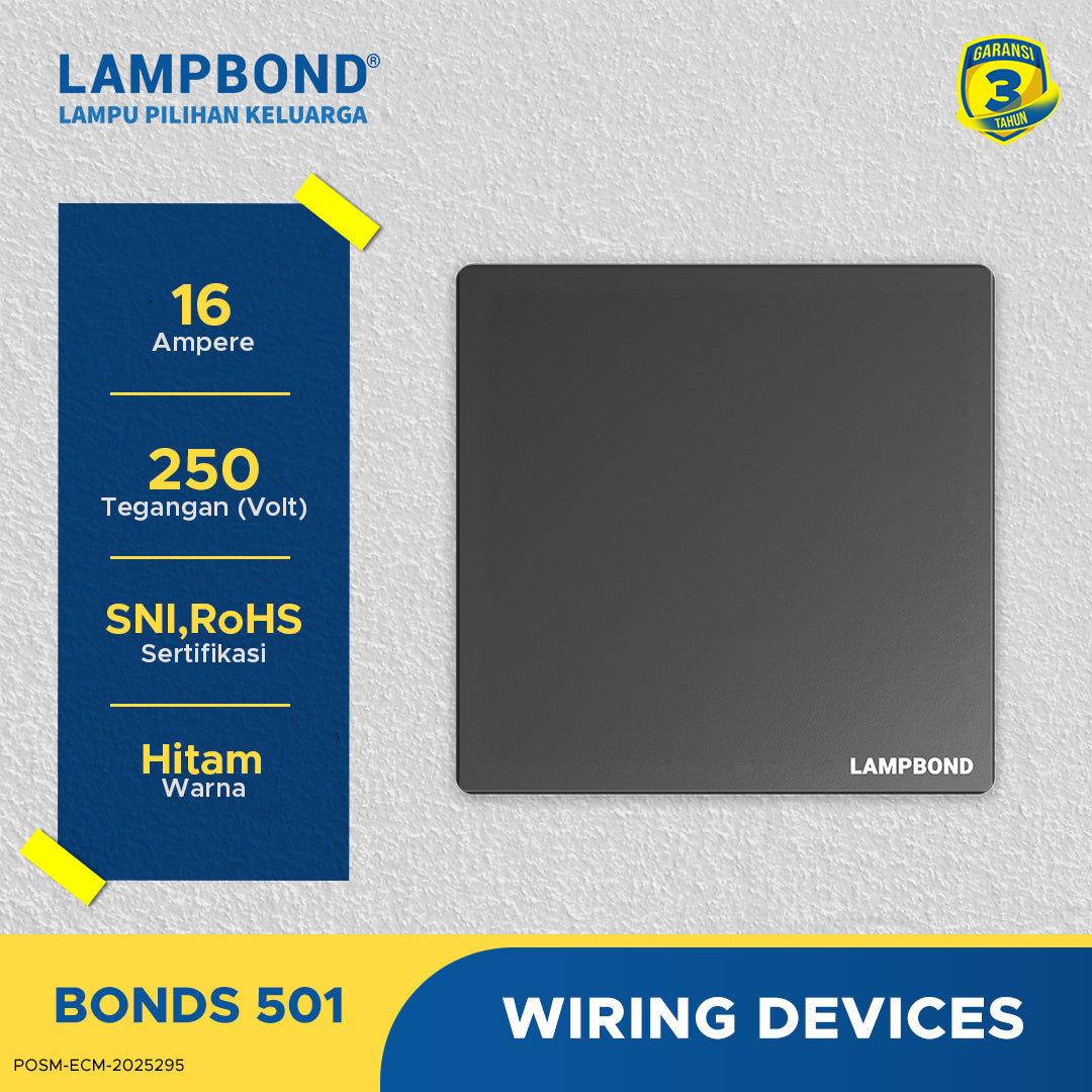 Lampbond® - Bonds - 501 - Sakelar 1-Device 1-Arah - BK