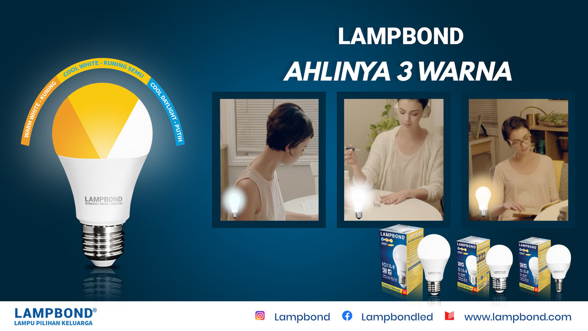 3 Alasan mengapa harus pilih lampu 3 warna dari Lampbond