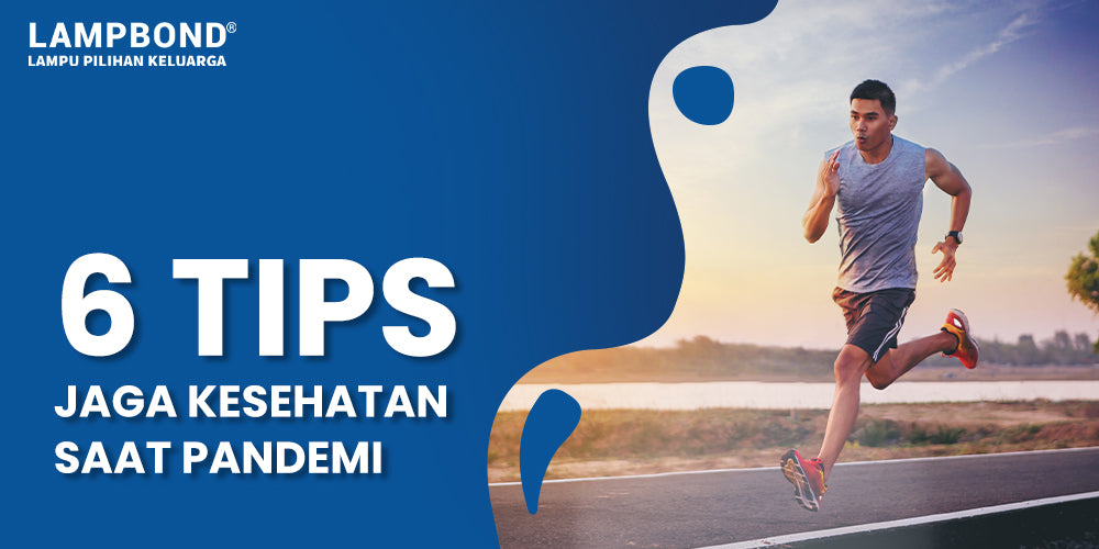 Pandemi belum usai : 6 Tips jaga kesehatan saat pandemi