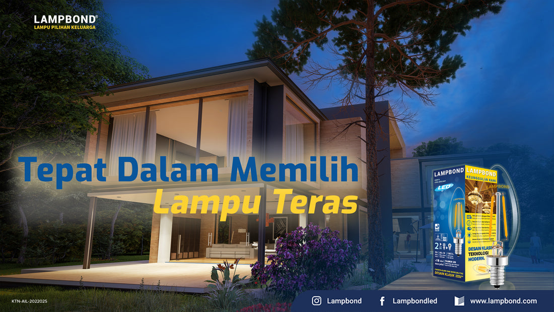 Tepat Memilih Lampu Teras untuk Hunian Tercinta