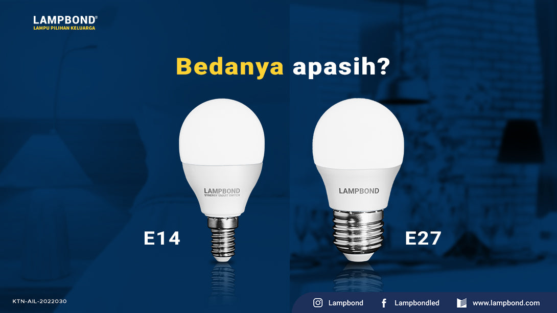 Kenali Perbedaannya! Ini 4 Ukuran Fitting Lampu Untuk Kebutuhan Anda