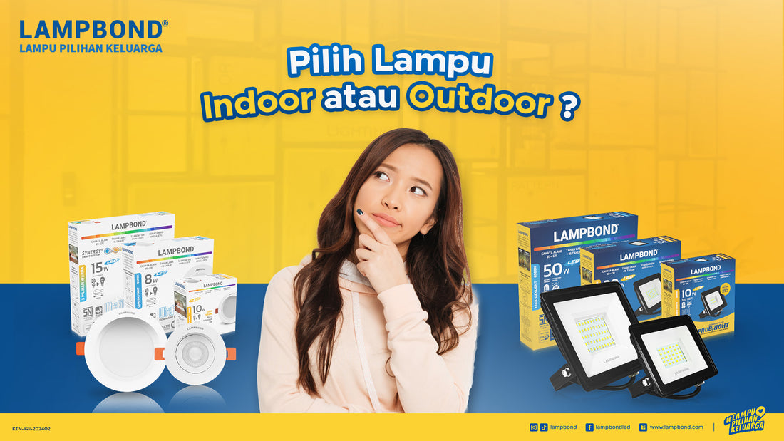 Pilihan Lampu Indoor dan Outdoor Terbaik