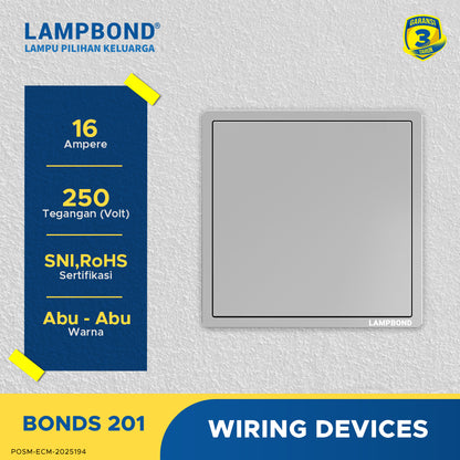 Lampbond® -  Bonds - 201 - Sakelar 1-Device 1-Arah - GR