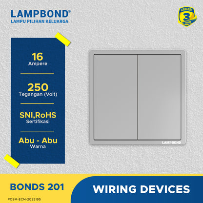 Lampbond® -  Bonds - 201 - Sakelar 2-Device 1-Arah - GR