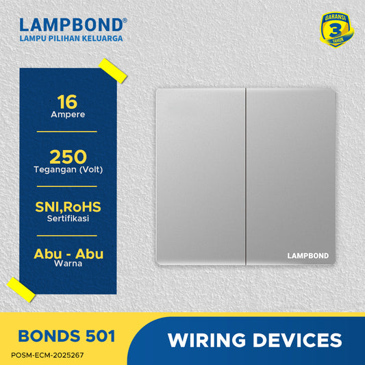 Lampbond® -  Bonds - 501 - Sakelar 2-Device 1-Arah - GR