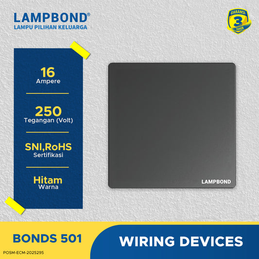 Lampbond® -  Bonds - 501 - Sakelar 1-Device 1-Arah - BK