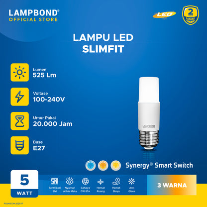 Lampbond® - Bohlam LED Synergy Smart Switch Slimfit 5 Watt - 3 Pilihan Warna FM